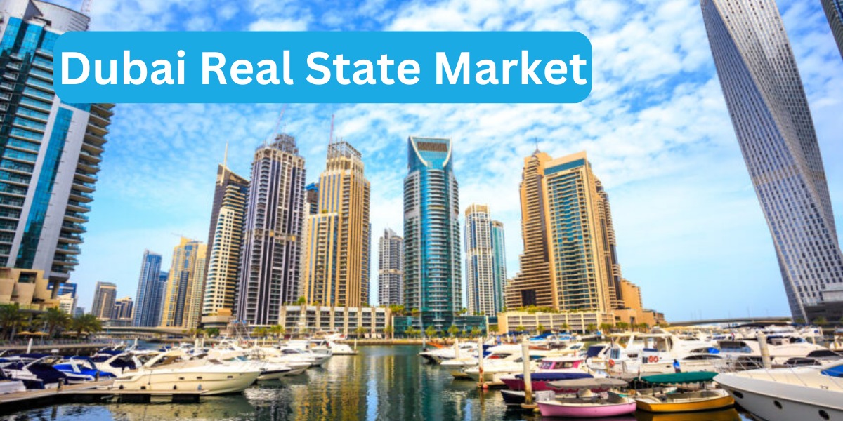 Dubai Real State Market