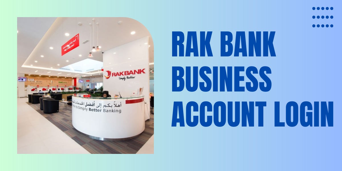 Rak Bank Business Account Login