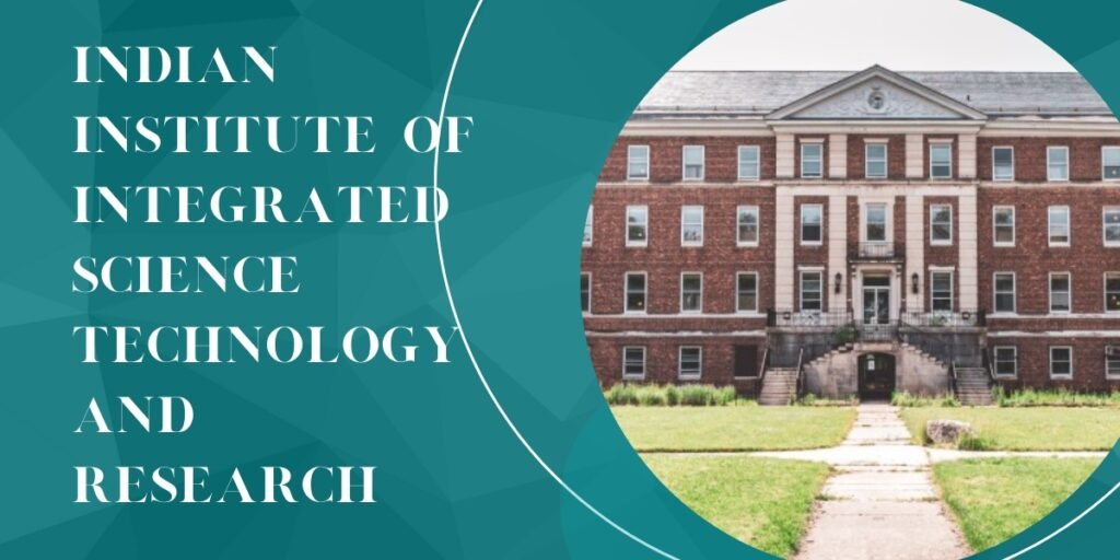 indian institute of integrated science technology and research