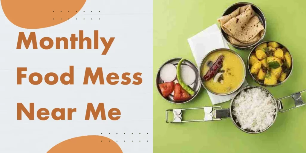 monthly food mess near me