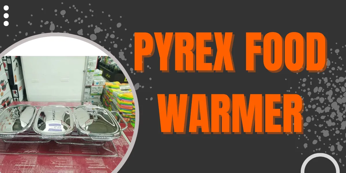 pyrex food warmer