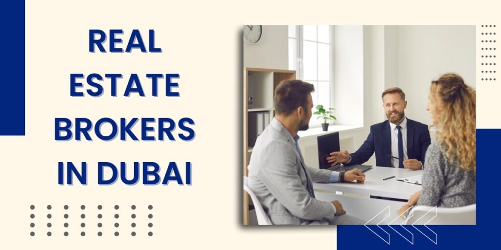 real estate brokers in dubai
