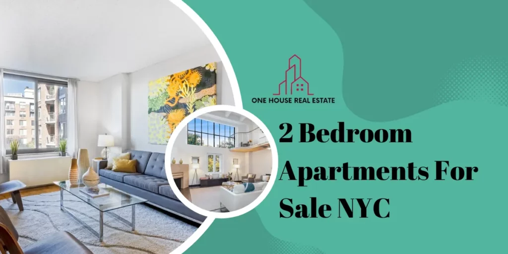 2 Bedroom Apartments For Sale NYC