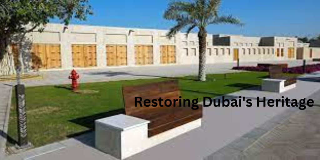 Restoring Dubai's Heritage