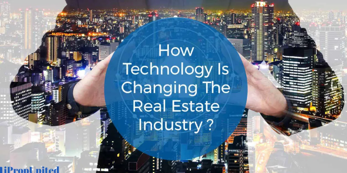 How Technology Has Changed The Real Estate Industry