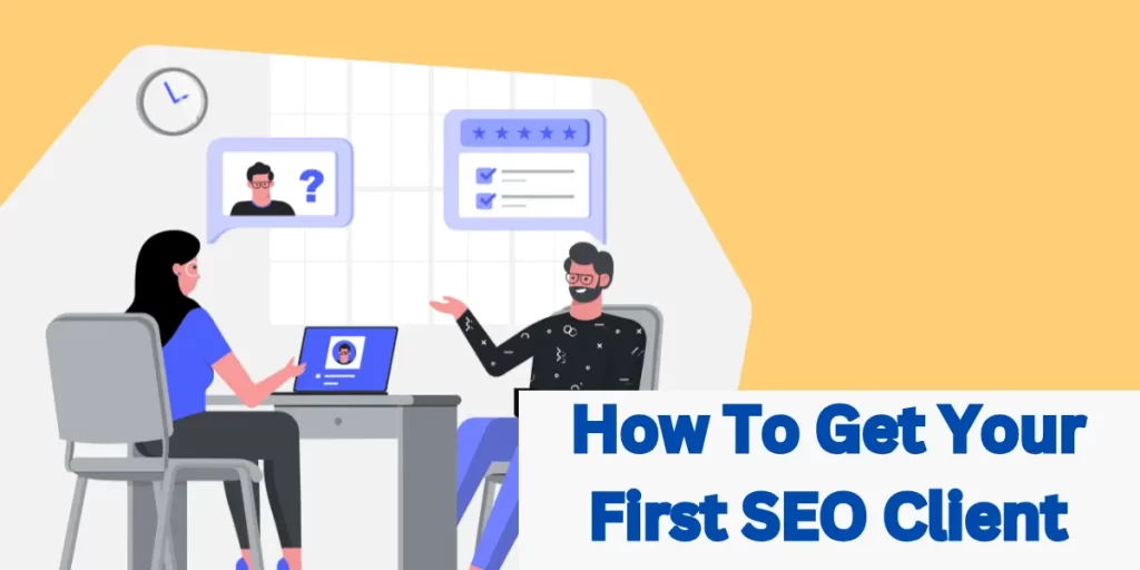 How To Get Your First SEO Client