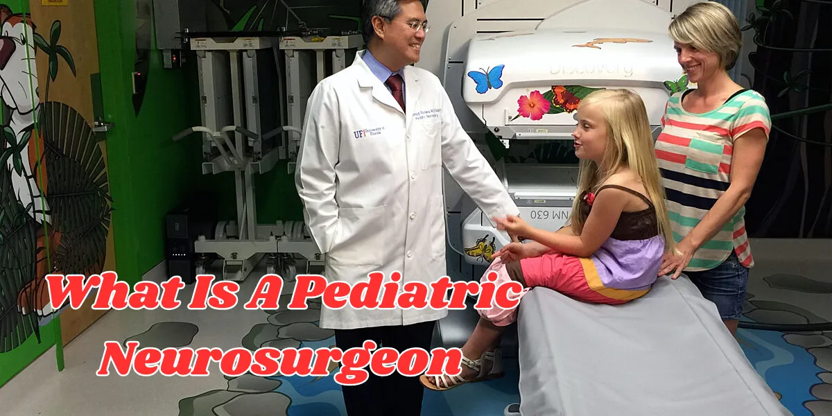 what is a pediatric neurosurgeon (1)