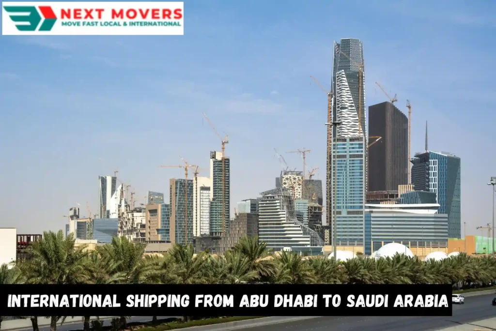 International Shipping from Abu Dhabi to Saudi Arabia – Hassle-Free