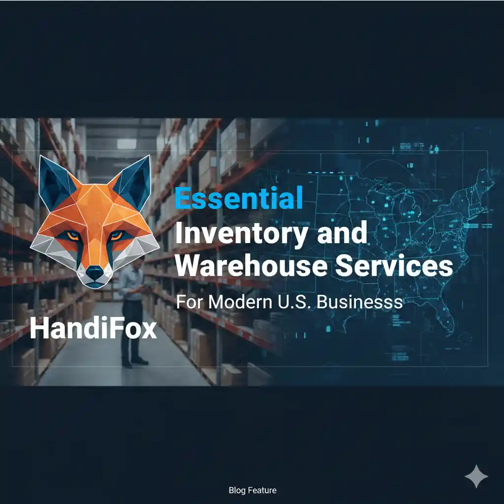 HandiFox: Essential Inventory and Warehouse Services for Modern U.S. Businesses