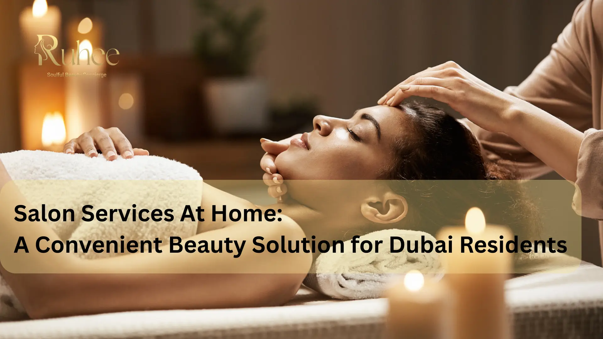 Salon Services At Home for Busy Dubai Lifestyles